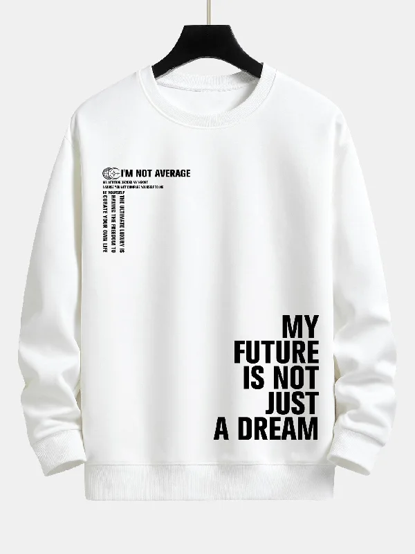 Positive Slogan Print Relax Fit Sweatshirt